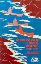 Adirondack Canoe Waters: North Flow by Paul Jamieson &amp; Donald Morris / 1988 ADK - £2.67 GBP