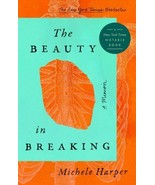 The Beauty in Breaking : A Memoir by Michele Harper (2020, Hardcover) - $12.86