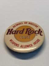Hard Rock Cafe No Drugs or Nuclear Weapons Allowed Inside Pin Pinback Bu... - $7.91