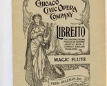 Magic Flute by Mozart Libretto Chicago Civic Opera Company Fred Rullman  - $14.85