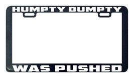 Humpty dumpty was pushed license plate frame holder - £4.80 GBP