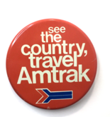 AMTRAK COLLECTOR BUTTON PIN SEE THE COUNTRY Travel Amtrak Train 2.25&quot; - $9.00