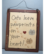 Handpainted Cat Saying Sign &quot;Cats Leave Pawprints on Your Heart&quot; Made in... - £7.55 GBP