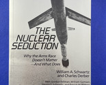 Nuclear Seduction : Why the Arms Race Doesn&#39;t Matter - And What Does by ... - $14.82