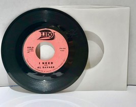 Al Savage I Need 45 Vinyl Record 7&quot; B/W I&#39;ll Be Following You Vintage R&amp;... - £15.06 GBP