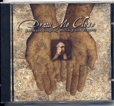 Draw Me Close: Intimate Songs of Worship and Prayers [Audio CD] Various - £8.01 GBP