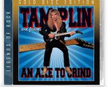 Axe To Grind - Gold Disc [Audio CD] Ken Tamplin - $28.37