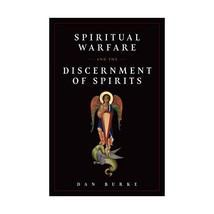 Spiritual Warfare and the Discernment of Spirits Burke, Dan - £11.85 GBP