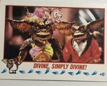 Gremlins 2 The New Batch Trading Card 1990  #79 Divine Simply Divine - $1.97