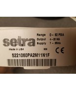 Setra 5221060PA2M11N1F Pressure Transducer, 0-60 PSIA, 1/4 NPT (NOS) - $257.13