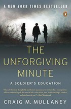 (Signed) The Unforgiving Minute_Craig M. Mullaney (Hardcover) Like New - £9.50 GBP