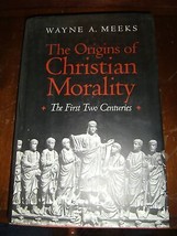 The Origins of Christian Morality Wayne Meeks HCDJ 1993 Yale Press CIP Full # - $12.47