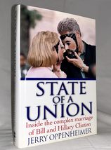 State of a Union: Inside the Complex Marriage of Bill and Hillary Clinton Oppenh - £2.34 GBP
