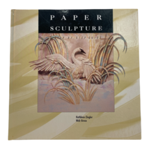 Paper Sculpture: A Step-by-Step Guide by Zieler, Kathleen Hardback Book - £3.09 GBP
