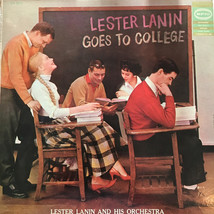 Lester Lanin And His Orchestra - Lester Lanin Goes To College - £1.59 GBP