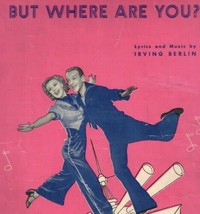  But Where Are You 1936 Vintage Sheet Music Fred Astaire Ginger Rogers RKO  - £23.28 GBP