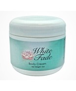 White Fade Body Cream to Remove Dark Spots, 5 oz Per Jar. - $74.99