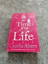 The Time of My Life by Cecelia Ahern (Paperback, 2012) - £0.99 GBP