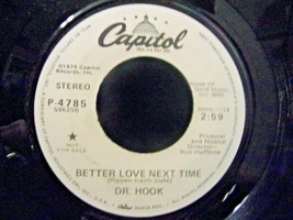 Dr Hook-Better Love Next Time-45rpm-1979-EX  *Promo - £3.16 GBP