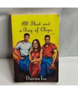 All That and a Bag of Chips by Darrien Lee Black Author Urban Books Pape... - £6.95 GBP