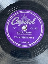 Tennessee Ernie Ford - Mule Train / Anticipation Blues - Capitol 57-40278 78rpm - £13.76 GBP