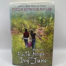 Faith Hope And Ivy June By Phyllis Reynolds Naylor Hardcover - $9.50