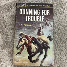 Gunning for Trouble by L.L. Foreman Western Popular Library Book Paperback 1954 - £9.74 GBP