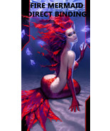 DIRECT BINDING FIRE MERMAID PASSION SENSUALITY SPIRIT EXTREME MAGICK CAS... - $111.11