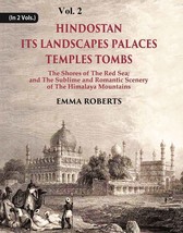 Hindostan Its Landscapes Palaces Temples Tombs : The Shores Of The R [Hardcover] - £20.70 GBP