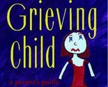 The Grieving Child: A Parent&#39;s Guide by Helen Fitzgerald / 1992 Paperback - $2.27