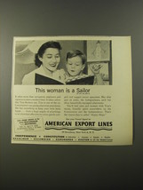 1954 American Export Lines Ad - This woman is a sailor - £14.50 GBP