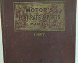 Motor&#39;s Flat Rate and Parts Manual 1957 29th Edition - $9.85