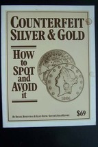 Counterfeit Silver and Gold: How to Spot and Avoid It by Daniel Rosenthal, Ellen - £54.74 GBP