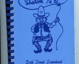 Shalom Ya&#39;ll Cookbook Congregation Beth Torah Sisterhood Richardson Texa... - $27.69