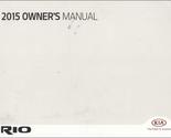 2015 Kia Rio Owners Manual Original [Paperback] Kia - £20.36 GBP
