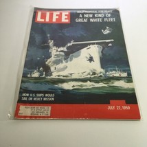 Life Magazine July 27 1959 Bold Proposal for Peace New Kind of Great White Fleet - £10.59 GBP
