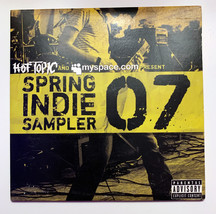 Hot Topic And Myspace.Com Present Spring Indie Music Sampler 2007 Cd (Various) - $7.99