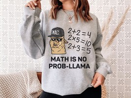 Math Is No Prob Llama sweatshirt, Funny School sweater, Gift For hoodie, Funny M - £36.15 GBP
