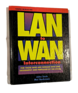 LAN to WAN Interconnection by John Enck &amp; Mel Beckman (1995, HC) - $19.80