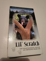 Lil Scratch VHS Tape Movie Film Orphaned Bear Cub 2000 - £7.27 GBP