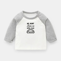 My Aunt Loves Me More Than Tacos Newborn Baby T-shirts Toddler Graphic Tee Tops - £9.28 GBP