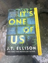 It&#39;s One of Us: A Novel of Suspense By J.T. Ellison EXCELLENT COND!!!! - $7.92