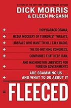 Fleeced: How Barack Obama, Media Mockery of Terrorist Threats, Liberals ... - $5.93