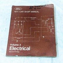Ford 1974 Car Shop Manual Volume 3 Electrical Second Printing 365-126-74C OEM - £10.59 GBP