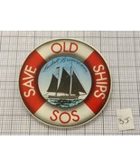 Pin Badge Save old ship - $8.81