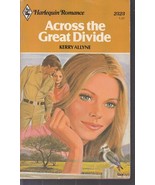 Allyne, Kerry - Across The Great Divide - Harlequin Romance - # 2323 - £2.20 GBP