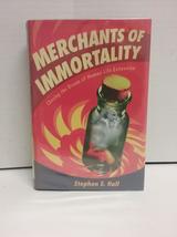 Merchants of Immortality: Chasing the Dream of Human Life Extension Hall, Stephe - £2.28 GBP