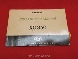 2003 Hyundai XG350 Owners Manual [Paperback] Hyundai - £15.65 GBP