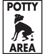 Potty Area with Dog Pooping Aluminum Dog Sign - 9&quot; x 12&quot; - $18.95