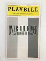 1999 Playbill John Houseman Theatre Over the River and Through the Woods - £19.04 GBP